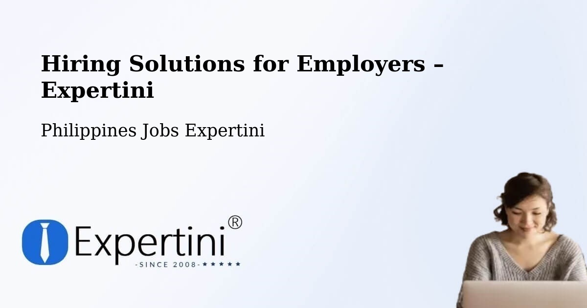 Hiring Solutions for Employers in Talavera - Talavera, Philippines Jobs Expertini